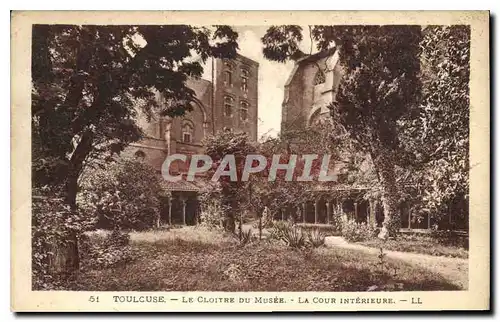 Ansichtskarte AK Toulouse le Cloitre du Musee la Cour interieure