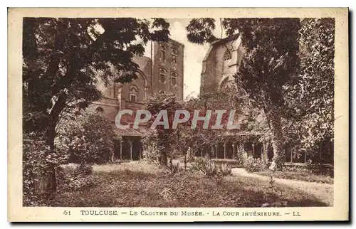 Cartes postales Toulouse le Cloitre du Musee la Cour interieure