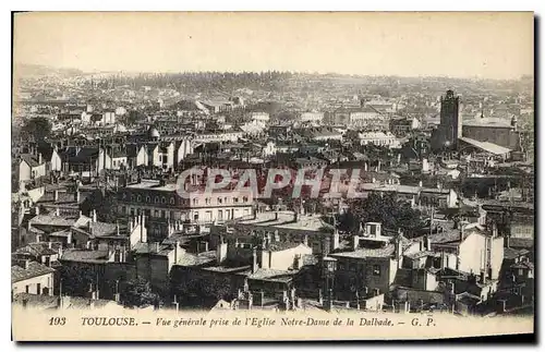 Cartes postales Toulouse Vue generale prise de l'Eglise Notre Dame de la Dalbade