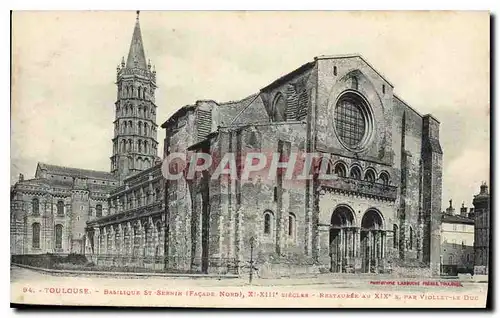 Cartes postales Toulouse Basilique Saint Sernin Facade nord