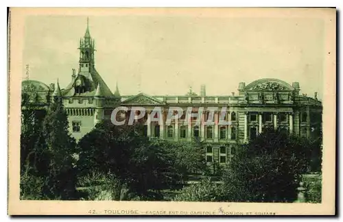Cartes postales Toulouse Facade est du Capitole Donjon et Square
