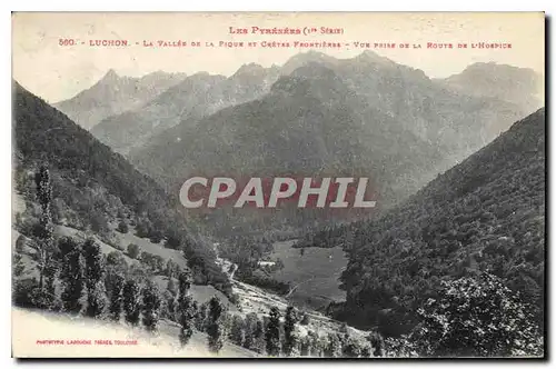 Ansichtskarte AK les Pyrenees Luchon la Vallee de la Pique