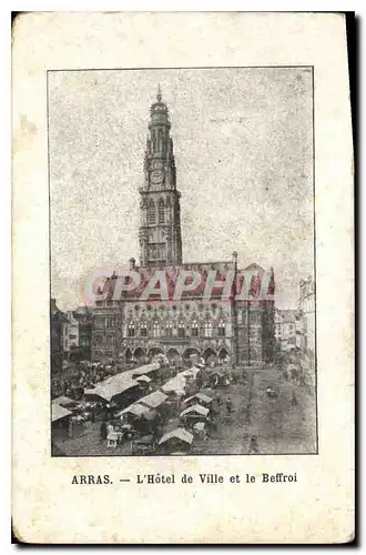 Cartes postales Arras L'Hotel de Ville et le Beffroi