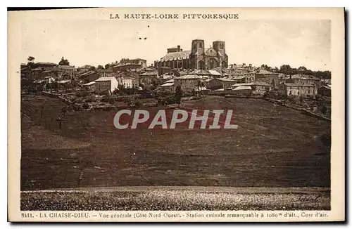 Cartes postales La Chaise Dieu Vue generale Cote Nord Ouest