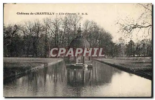 Cartes postales Chateau de Chantilly L'lle d'Amour