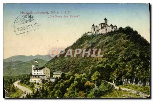 Cartes postales Hohkonigsburg Die Perle des Elsass