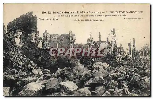 Cartes postales La Grande Guerre 1914 15 Les ruines de Clermont en Argonne