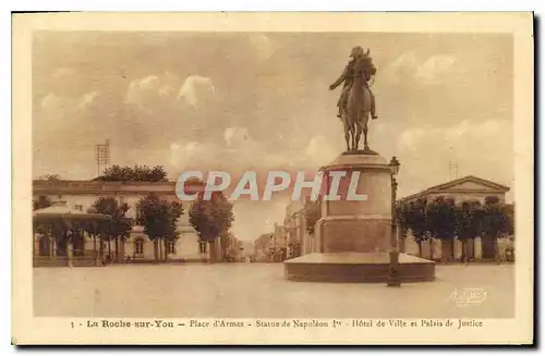 Ansichtskarte AK La Roche sur Yon Place d'Armes Statue De Napoleon Hotel de Ville et Palais de Justice