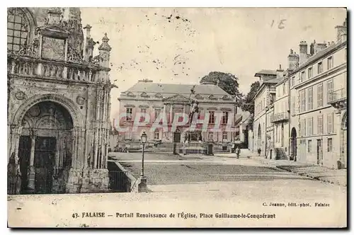 Ansichtskarte AK Falaise Portail Renaissance de l'Eglise Place Guillaume le Conquerant