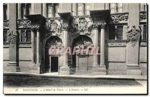 Ansichtskarte AK Toulouse L'Hotel de Pierre L'Entree