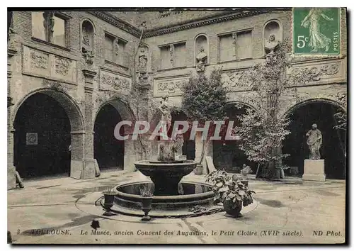 Cartes postales Toulouse Le Musee ancien Couvent des Augustins le Petit Cloitre