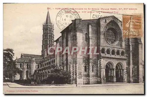 Cartes postales Toulouse Basilique de St Sernin Facade Nord