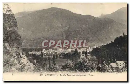 Cartes postales Luchon Vu du Pont des Mousqueres