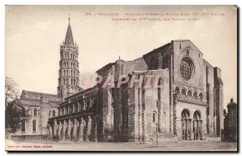 Cartes postales Toulouse Basilique St Sermin Facade Nord