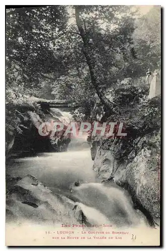 Cartes postales Luchon Le Gouffre de Bonneau sur la Route de la Vallee du Lys