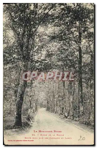 Cartes postales La Montagne Noire Bords de la Rigole Route rous Bois des Canmates