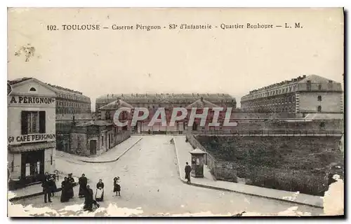 Ansichtskarte AK Toulouse Caserne Perignon 83 d'Infanterie Quartier Bonhoure