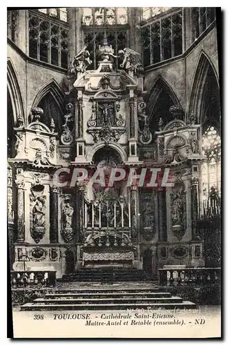 Ansichtskarte AK Toulouse Cathedrale Saint Etienne Maitre Autel et Retable ensemble