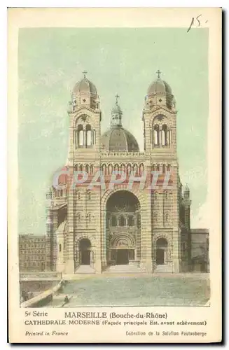 Cartes postales Marseille Bouche du Rhone Cathedrale Moderne Facade principale Est avast achevement