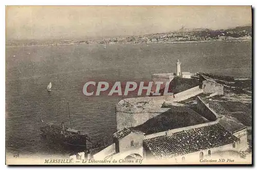 Cartes postales Marseille Le Debarcadere du Chateau d'If