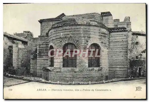 Cartes postales Arles Thermes romains dits Palais de Constantin