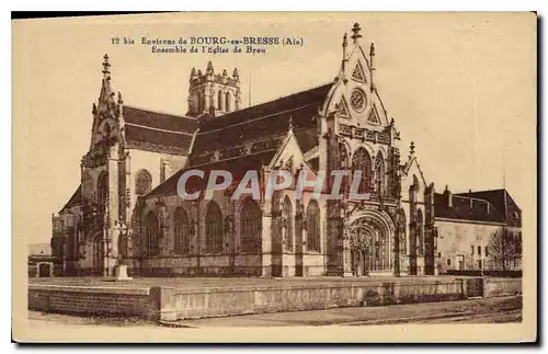 Ansichtskarte AK Environs de Bourg Bresse Ain Ensemble de l'Eglise de Brou