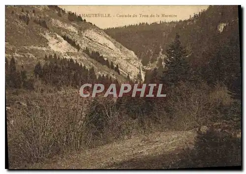 Cartes postales Hauteville Cascade du Trou de la Marmite
