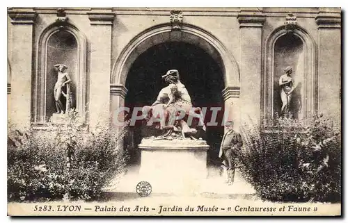 Ansichtskarte AK Lyon Palais des Arts Jardin du Musee Centauresse et Faune