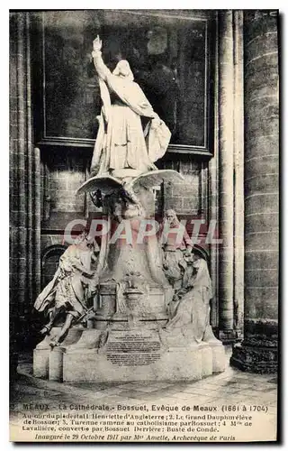 Ansichtskarte AK Meaux La Cathedrale Bossuet Eveque de Meauxn 1661 1704