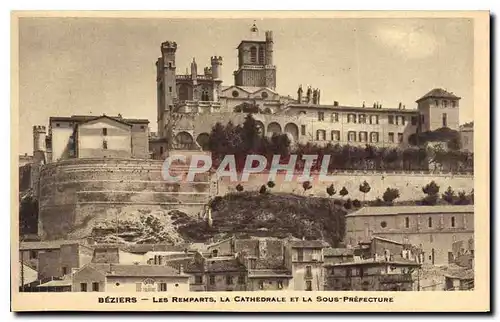 Cartes postales Beziers les remparts la Cathedrale et la sous prefecture