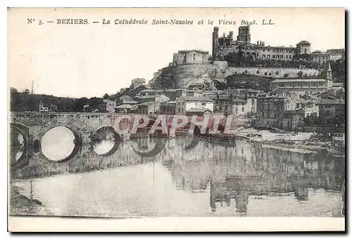 Ansichtskarte AK Beziers la Cathedrale Saint Nazaire et le Vieux Pont