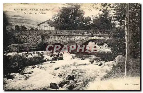 Cartes postales Route de Bagneres a Campan le Pont sur l'Adour
