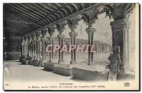 Cartes postales Toulouse le Musee ancien Cloitre du Couvent des Augustins XV siecle