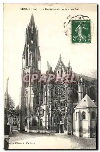 Cartes postales Senlis Oise la Cathedrale de Senlis Cote Sud