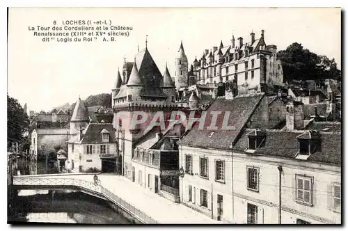 Cartes postales Loches I et L la Tour des Cordeliers et le Chateau Renaissance XIII et XV siecles dit Logis du R