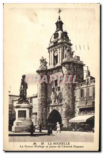 Ansichtskarte AK La Rochelle La Grosse Horloge et statue de l'Amiral Duperre