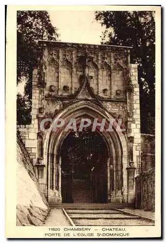 Ansichtskarte AK Chambery Chateau Porte de l'Eglise St Dominique