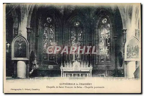 Cartes postales Cathedrale de Chambery Chapelle de Saint Francois des Sales Chapelle paroissiale