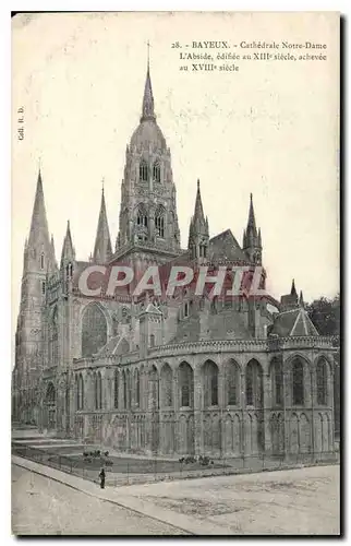 Cartes postales Bayeux Cathedrale Notre Dame l'Abside edifiee au XIII siecle achevee ai XVIII siecle