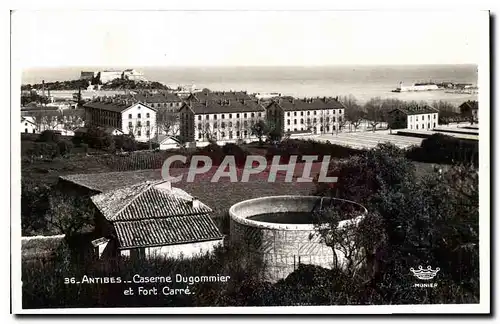 Cartes postales Antibes Caserne Dugommier et Fort Carre Militaria