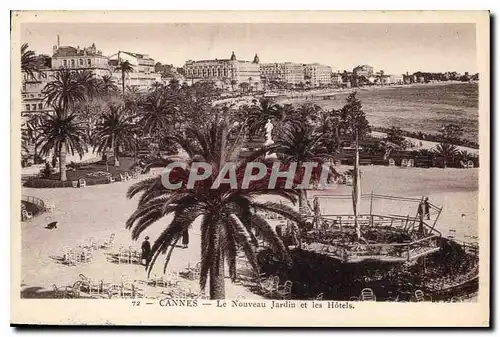 Ansichtskarte AK Cannes Le Nouveau Jardin et les Hotels