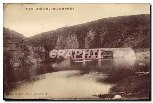 Ansichtskarte AK Le Nouveau Pont sur la Creuse