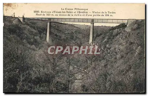 Cartes postales La Creuse Pittoresque Environs d'Avaux les Bains et Chambon Viaduc de la Tardes