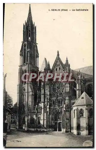 Cartes postales Senlis Oise La Cathedrale