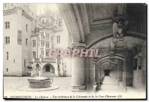 Cartes postales Pierrefonds le Chateau Vue interieure de la Colonnade et de la Cour d'honneur