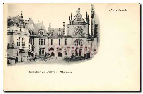 Cartes postales Pierrefonds Escalier du Beffroi Chapelle