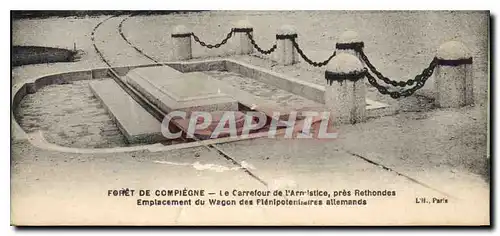 Cartes postales Foret de Compiegne le Carrefour de lArmistice pres Rethondes Emplacement du Wagon des Plenipoten