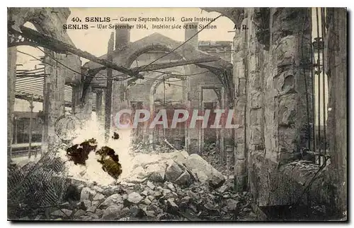 Cartes postales Senlis Guerre Septembre 1914 Gare Interieur