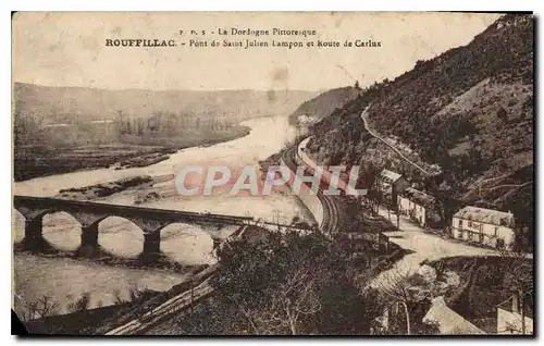 Ansichtskarte AK P D S La Dordogne Pittoresque Rouffillac Pont de Saint Julien Lampon et Route de Carlux