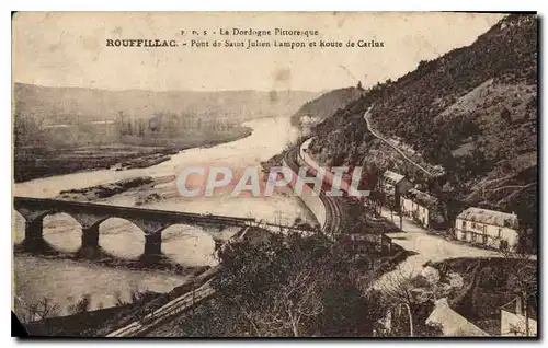 Cartes postales P D S La Dordogne Pittoresque Rouffillac Pont de Saint Julien Lampon et Route de Carlux